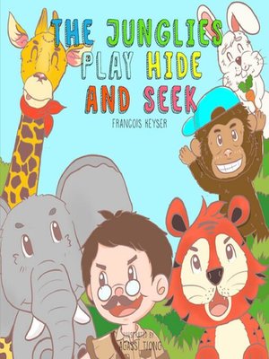 cover image of The Junglies Play Hide and Seek